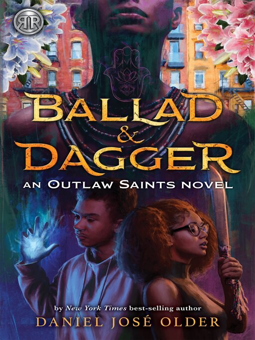 Title details for Ballad & Dagger by Daniel José Older - Wait list